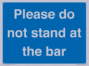 please-do-not-stand-at-the-bar~